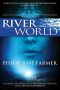 [Riverworld 01] • To Your Scattered Bodies Go/The Fabulous Riverboat